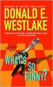 What's So Funny? (Dortmunder, #14) - Donald E Westlake