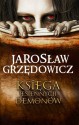 Księga jesiennych demonów - Jarosław Grzędowicz