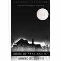 House of Sand and Fog - Andre Dubus III