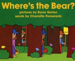 Where's the Bear? Board Book - Charlotte Pomerantz, Byron Barton