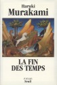 La fin des temps - Haruki Murakami