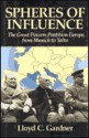 Spheres of Influence: The Great Powers Partition Europe, from Munich to Yalta - Lloyd C. Gardner