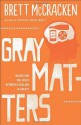 Gray Matters - Brett McCracken