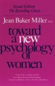 Toward a New Psychology of Women - Jean Baker Miller