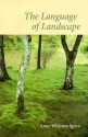 The Language of Landscape - Anne Whiston Spirn