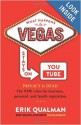 What Happens in Vegas Stays on YouTube - Erik Qualman