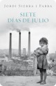 Siete días de julio - Jordi Sierra i Fabra