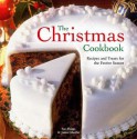 The Christmas Cookbook: Recipes And Treats For The Festive Season - Sue Maggs, Janice Murfitt