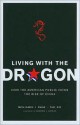 Living with the Dragon: How the American Public Views the Rise of China - Benjamin I. Page, Tao Xie, Andrew J. Nathan