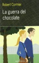 La Guerra del Chocolate / The Chocolate War - Robert Cormier, Robert Cormer, Alberto De Satrustegui