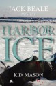 Harbor Ice - K.D. Mason