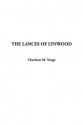 The Lances of Lynwood - Charlotte Mary Yonge