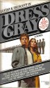 Dress Gray - Lucian K. Truscott IV