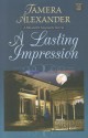 A Lasting Impression - Tamera Alexander