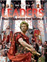 The Top Ten Leaders That Changed the World - Anita Ganeri