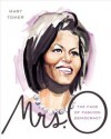 Mrs. O: The Face of Fashion Democracy - Mary Tomer