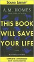 This Book Will Save Your Life - Scott Brick, A.M. Homes