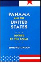 Panama and the United States: Divided by the Canal - Edmund Lindop