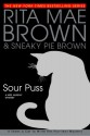 Sour Puss - Rita Mae Brown, Sneaky Pie Brown