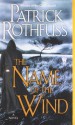 The Name of the Wind - Patrick Rothfuss