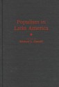 Populism in Latin America - Michael L. Conniff, John D. Wirth, Steve Stein, Steve Ellner