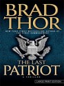 The Last Patriot - Brad Thor