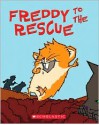 Freddy To The Rescue - Dietlof Reiche, Joe Cepeda, John Brownjohn