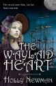 The Waylaid Heart - Holly Newman