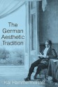 The German Aesthetic Tradition - Kai Hammermeister