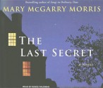 The Last Secret: A Novel - Mary McGarry Morris