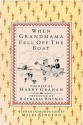 When Grandmama Fell Off the Boat: The Best of Harry Graham - Harry Graham