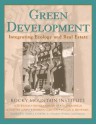 Green Development: Integrating Ecology and Real Estate (Wiley Series in Sustainable Design) - Rocky Mountain Institute, Alex Wilson