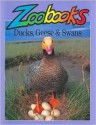 Ducks, Geese & Swans (Zoobooks Series) - John Bonnett Wexo, Trevor Boyer