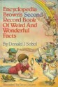 Encyclopedia Brown's Second Record Book of Weird and Wonderful Facts - Donald J. Sobol