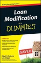 Loan Modification For Dummies - Ralph R. Roberts, Lois Maljak, Joe Kraynak