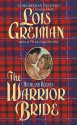 The Highland Rogues: Warrior Bride - Lois Greiman