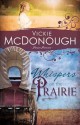 Whispers on the Prairie - Vickie McDonough