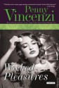 Wicked Pleasures - Penny Vincenzi