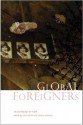 Global Foreigners: An Anthology of Plays - Saviana Stanescu, Carol Martin