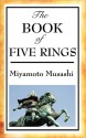 THE BOOK OF FIVE RINGS - Miyamoto Musashi