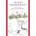 Secret Ingredients: The New Yorker Book of Food and Drink - David Remnick