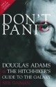 Don't Panic: Douglas Adams & The Hitchhiker's Guide to the Galaxy - Neil Gaiman