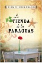 La tienda de los paraguas - Elin Hilderbrand