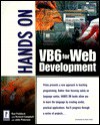 Hands on VB 6 for Web Development [With *] - Rob Paddock, Richard Campbell, John V. Petersen