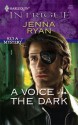 A Voice in the Dark (Harlequin Intrigue) - Jenna Ryan