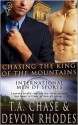 Chasing the King of the Mountains - T.A. Chase, Devon Rhodes