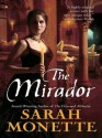 The Mirador - Sarah Monette