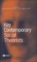 Key Contemporary Social Theorists - Anthony Elliott, Larry Ray