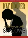 Hiding in the Shadows (Bishop/Special Crimes Unit Series #2) - Kay Hooper, Alyssa Bresnahan