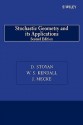 Stochastic Geometry and Its Applications - Dietrich Stoyan, Wilfrid S. Kendall